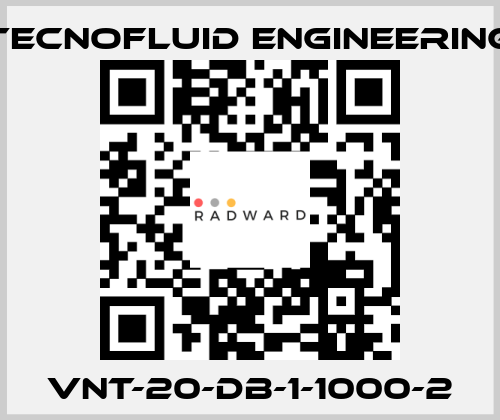 VNT-20-DB-1-1000-2 Tecnofluid Engineering