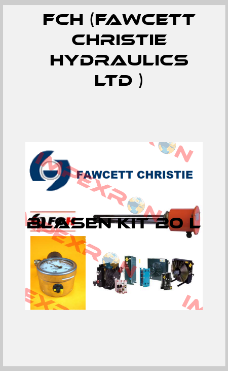 Blasen Kit 20 l  FCH (Fawcett Christie Hydraulics Ltd )