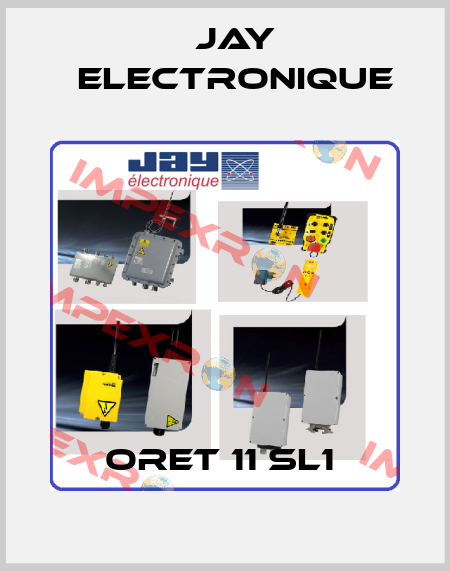 ORET 11 SL1  JAY Electronique