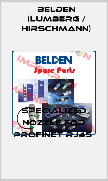 specialized nozzle for PROFINET RJ45  Belden (Lumberg / Hirschmann)