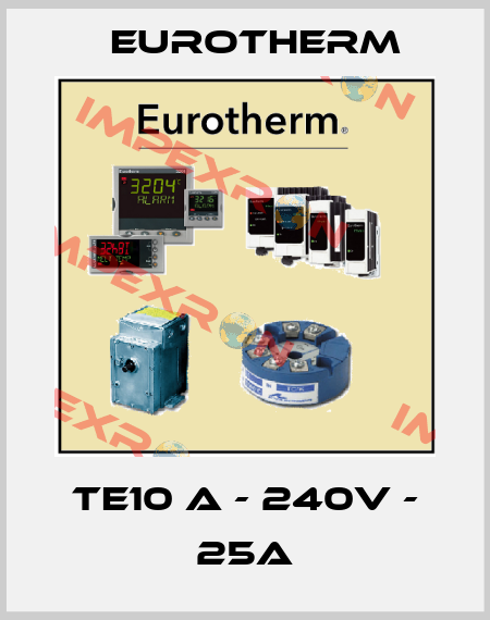 TE10 A - 240V - 25A Eurotherm
