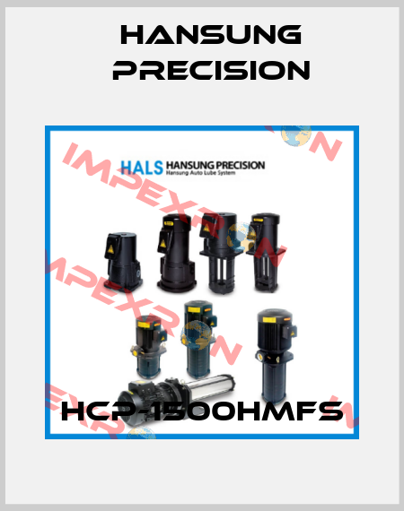 HCP-1500HMFS Hansung Precision