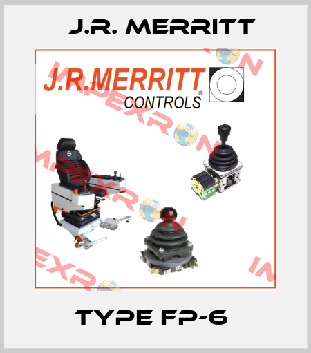 TYPE FP-6  J.R. Merritt