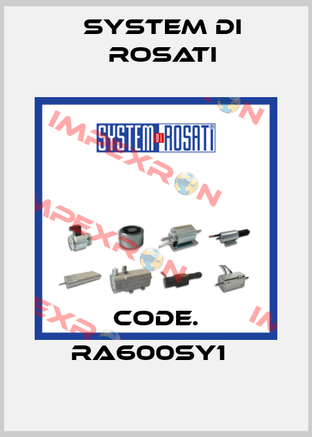 Code. RA600SY1   System di Rosati
