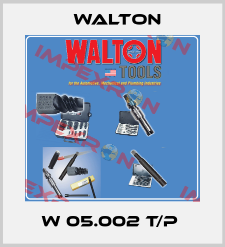 W 05.002 T/P  WALTON