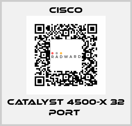 CATALYST 4500-X 32 PORT  Cisco
