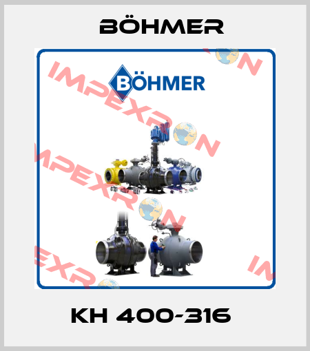 KH 400-316  Böhmer