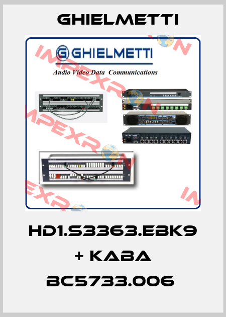 HD1.S3363.EBK9 + KABA BC5733.006  Ghielmetti