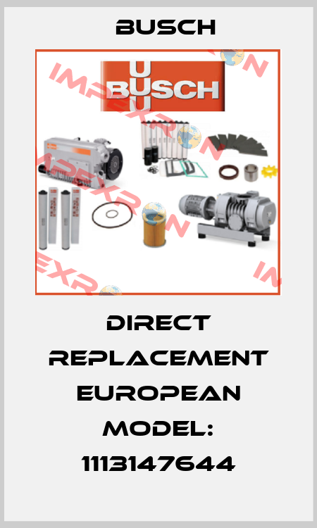 Direct Replacement European Model: 1113147644 Busch