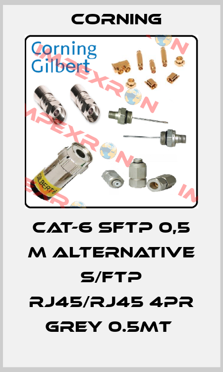 Cat-6 SFTP 0,5 m Alternative S/FTP RJ45/RJ45 4PR GREY 0.5MT  Corning