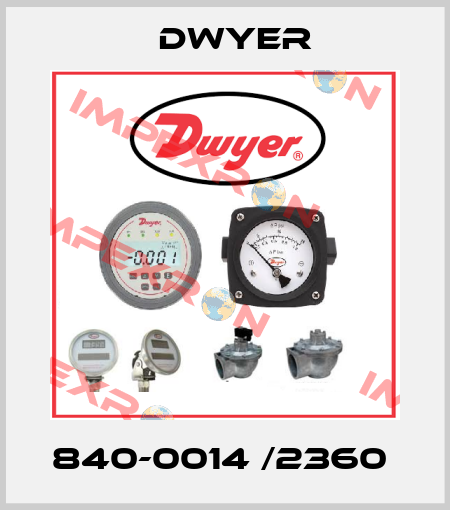 840-0014 /2360  Dwyer