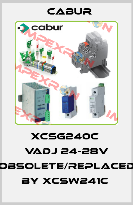 XCSG240C  VADJ 24-28V obsolete/replaced by XCSW241C  Cabur