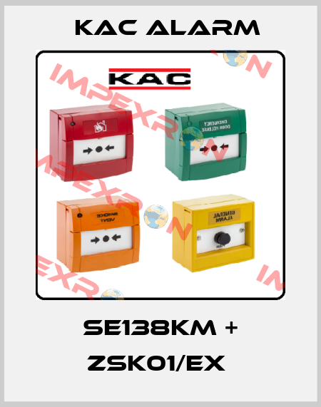  SE138KM + ZSK01/EX  KAC Alarm