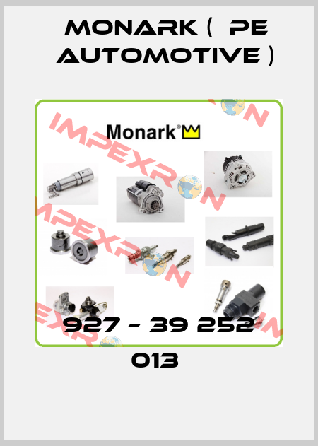 927 – 39 252 013  Monark (  PE Automotive )