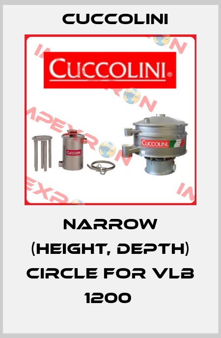 narrow (height, depth) circle for VLB 1200  Cuccolini