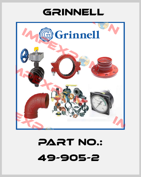 PART NO.: 49-905-2  Grinnell