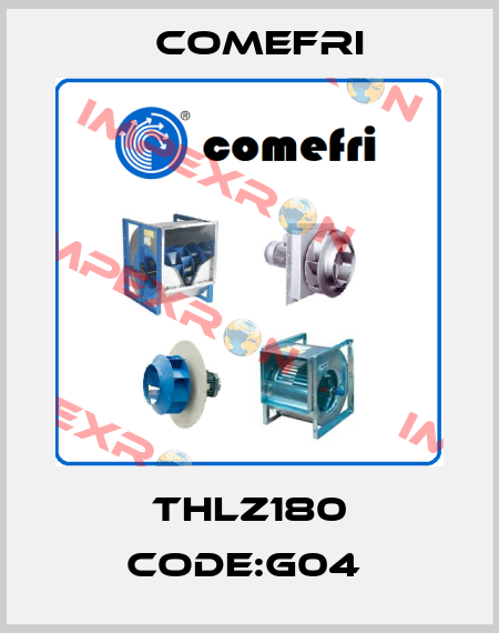 THLZ180 CODE:G04  Comefri