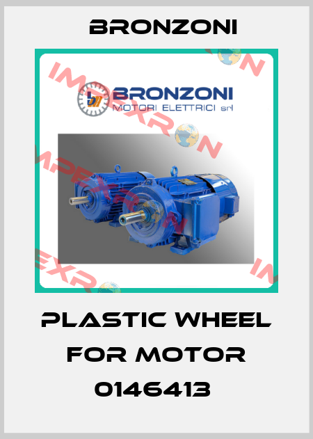 PLASTIC WHEEL for motor 0146413  Bronzoni