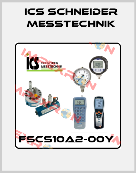 FSCS10A2-00Y  ICS Schneider Messtechnik