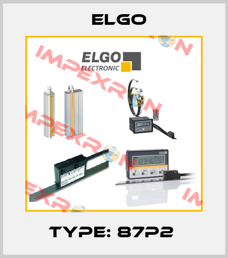 Type: 87P2  Elgo