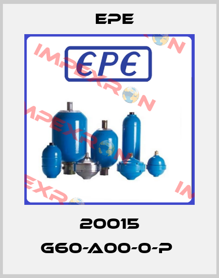 20015 G60-A00-0-P  Epe