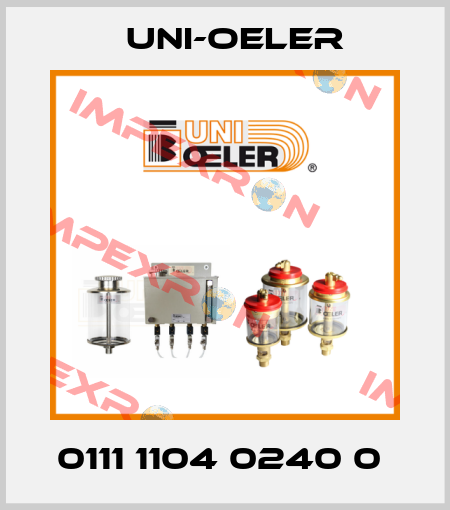0111 1104 0240 0  Uni-Oeler