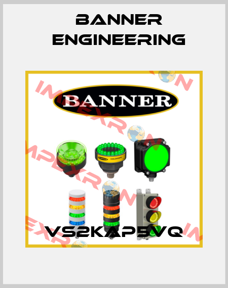 VS2KAP5VQ Banner Engineering