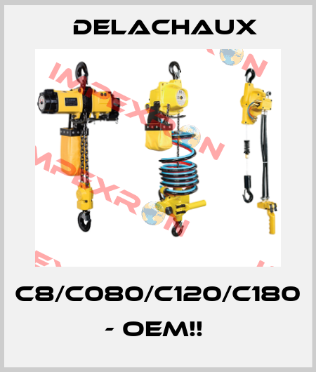 C8/C080/C120/C180 - OEM!!  Delachaux