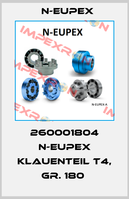 260001804 N-Eupex Klauenteil T4, Gr. 180  N-Eupex