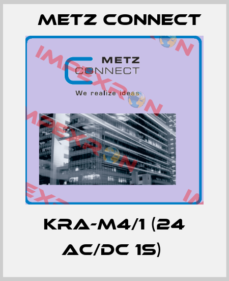 KRA-M4/1 (24 AC/DC 1S)  Metz Connect