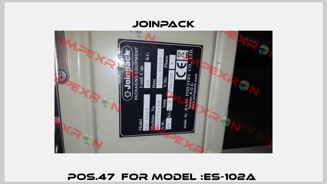 pos.47  for model :ES-102A  JOINPACK