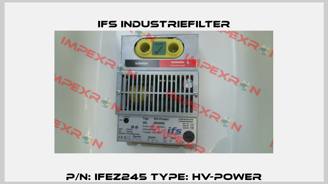 P/N: IFEZ245 Type: HV-Power IFS Industriefilter