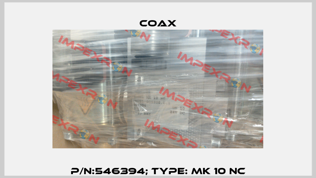 P/N:546394; Type: MK 10 NC Coax