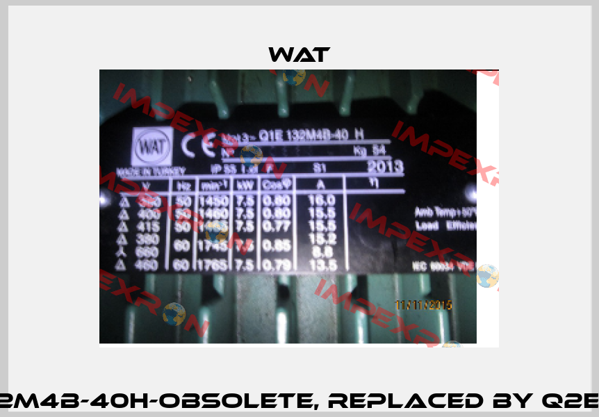 WAT3-QIE132M4B-40H-obsolete, replaced by Q2E132M4C-KG  WAT