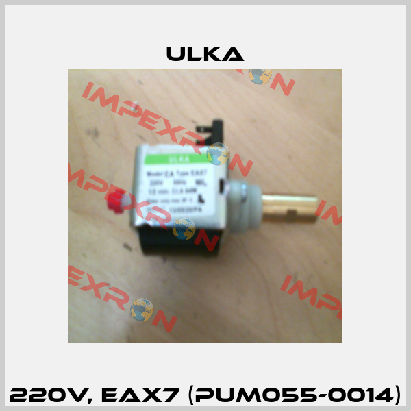 220V, EAX7 (PUM055-0014) Ulka