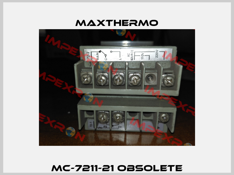 MC-7211-21 obsolete Maxthermo