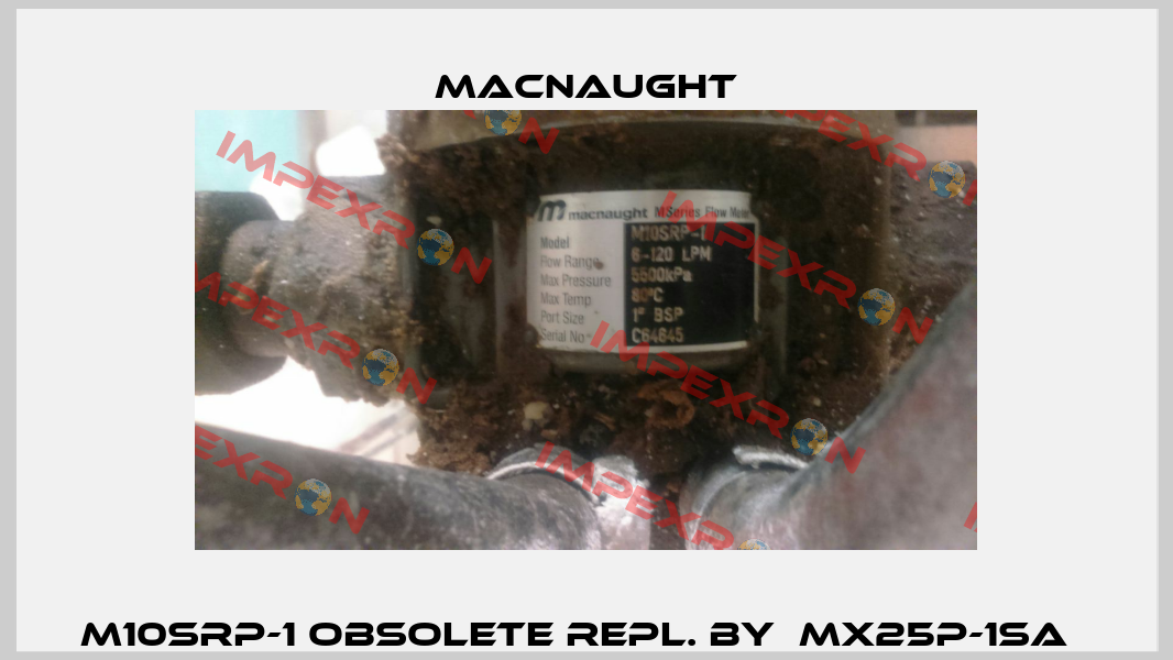 M10SRP-1 obsolete repl. by  MX25P-1SA   MACNAUGHT
